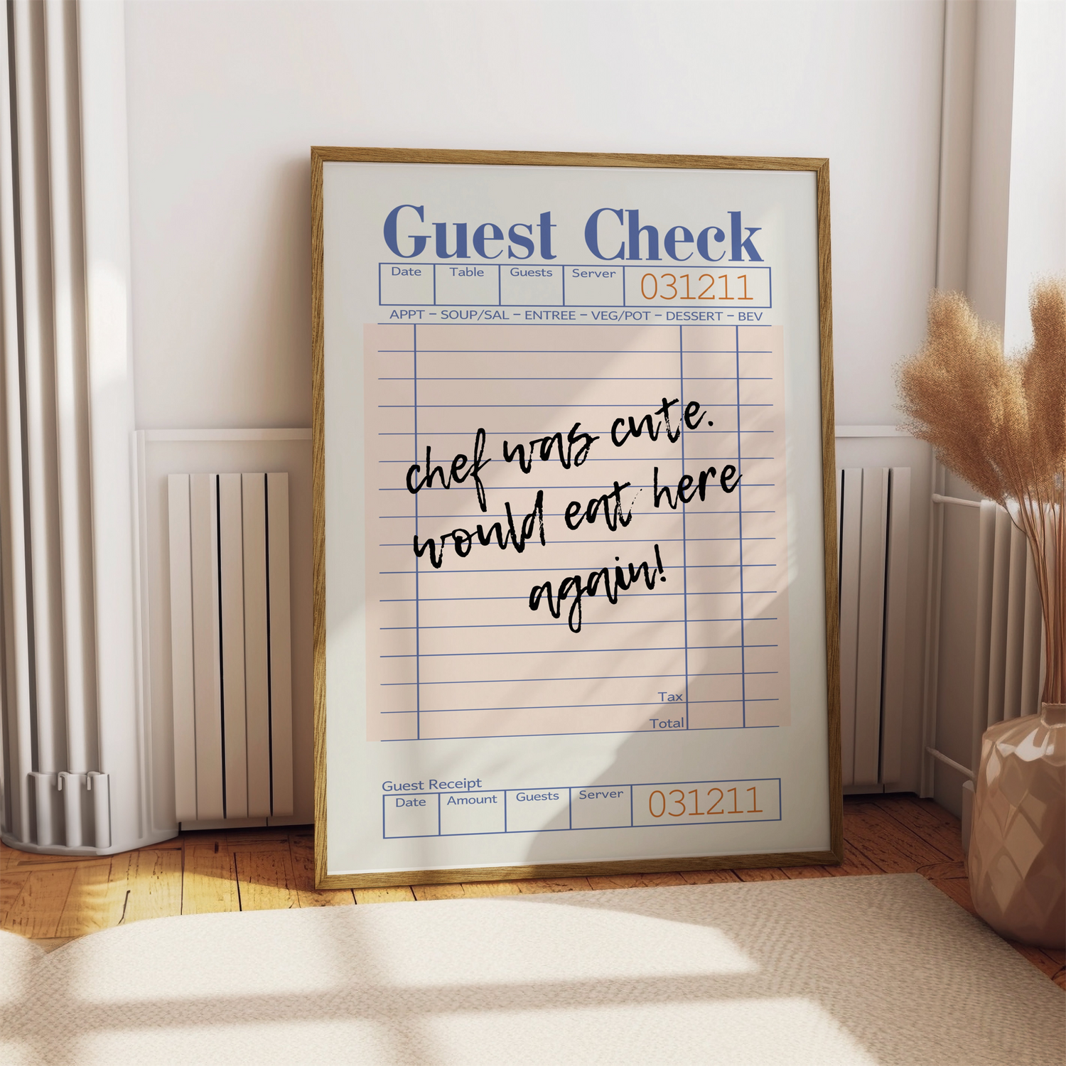 Custom poster designed as a guest check with handwritten text: 'Chef was cute. Would eat here again!' displayed in a cozy room.