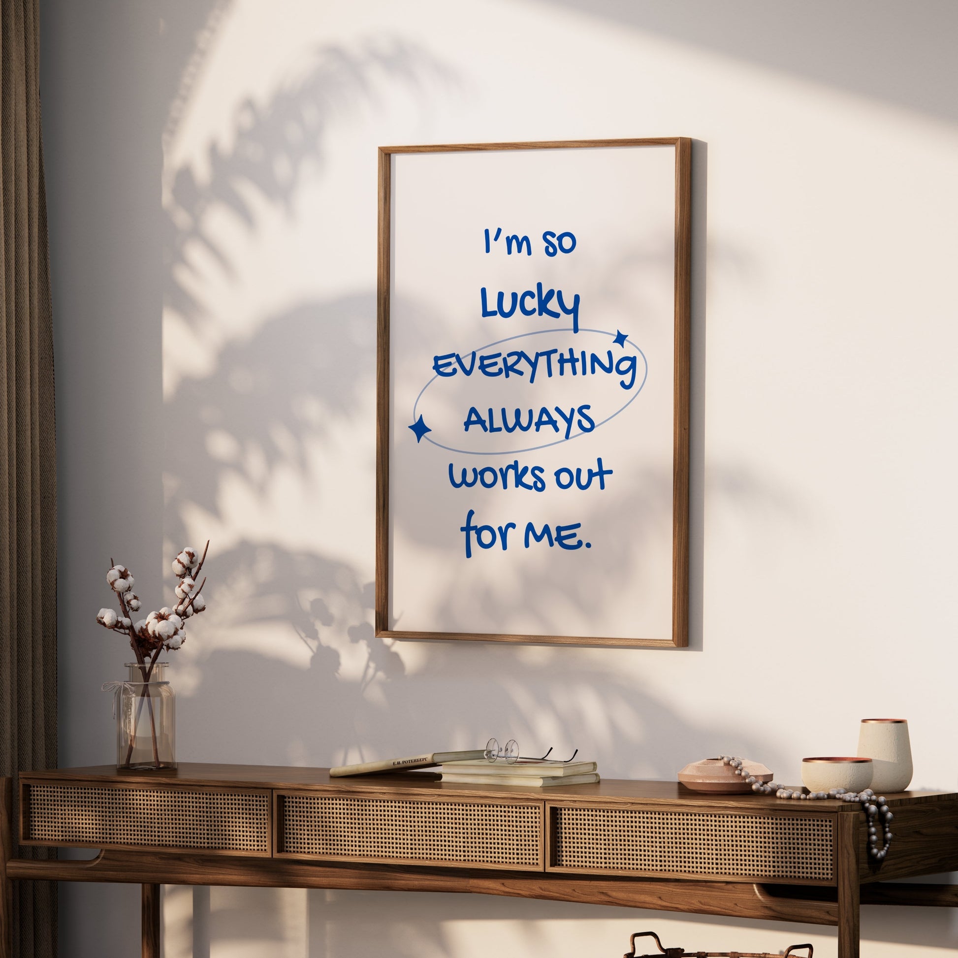 Premium Poster of I'm So Lucky Everything Always Works Out For Me Posters