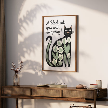 Premium Poster of Black Cat Goes with Everything Artistic Posters