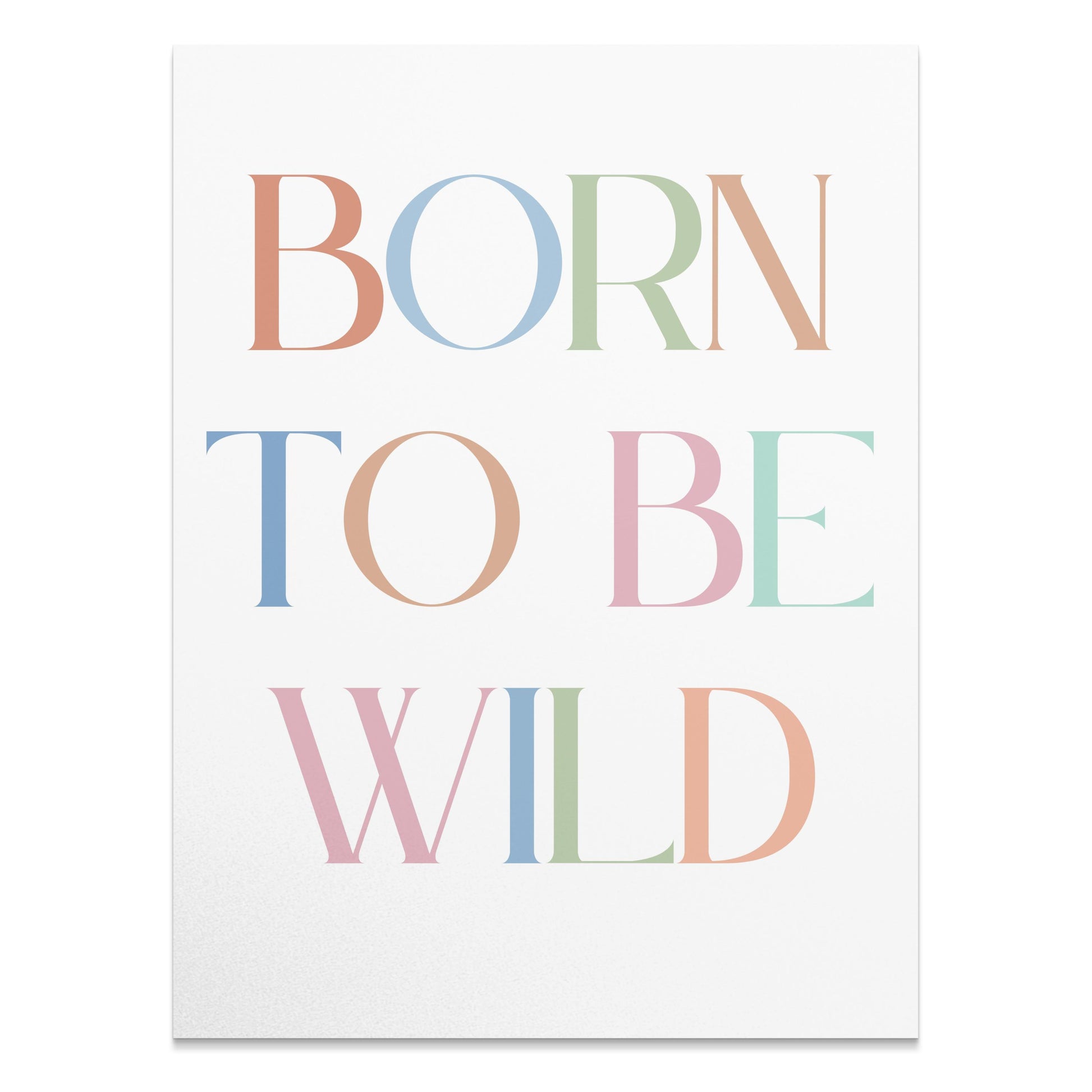 Premium Poster of Born to Be Wild Colorful Typography Art Posters