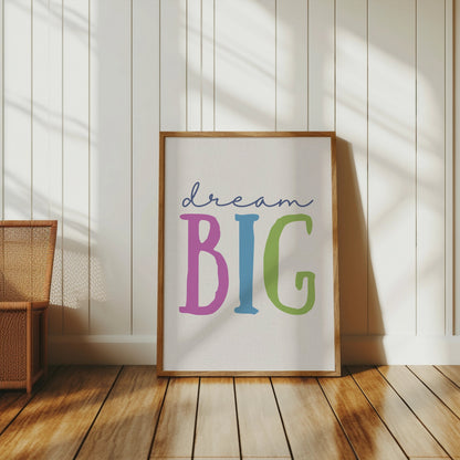 Premium Poster of Colorful Dream Big Typography Inspirational Posters