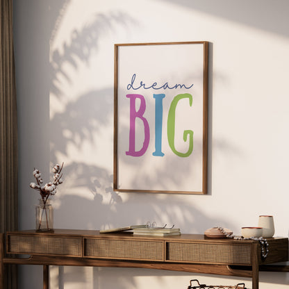 Premium Poster of Colorful Dream Big Typography Inspirational Posters
