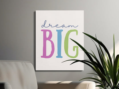 Premium Poster of Dream Big Nursery Wall Art Text Print Canvas Wraps
