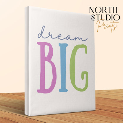 Premium Poster of Dream Big Nursery Wall Art Text Print Canvas Wraps