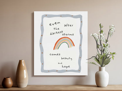 Premium Poster of Even the Darkest Storms Hope Nursery Canvas Wraps