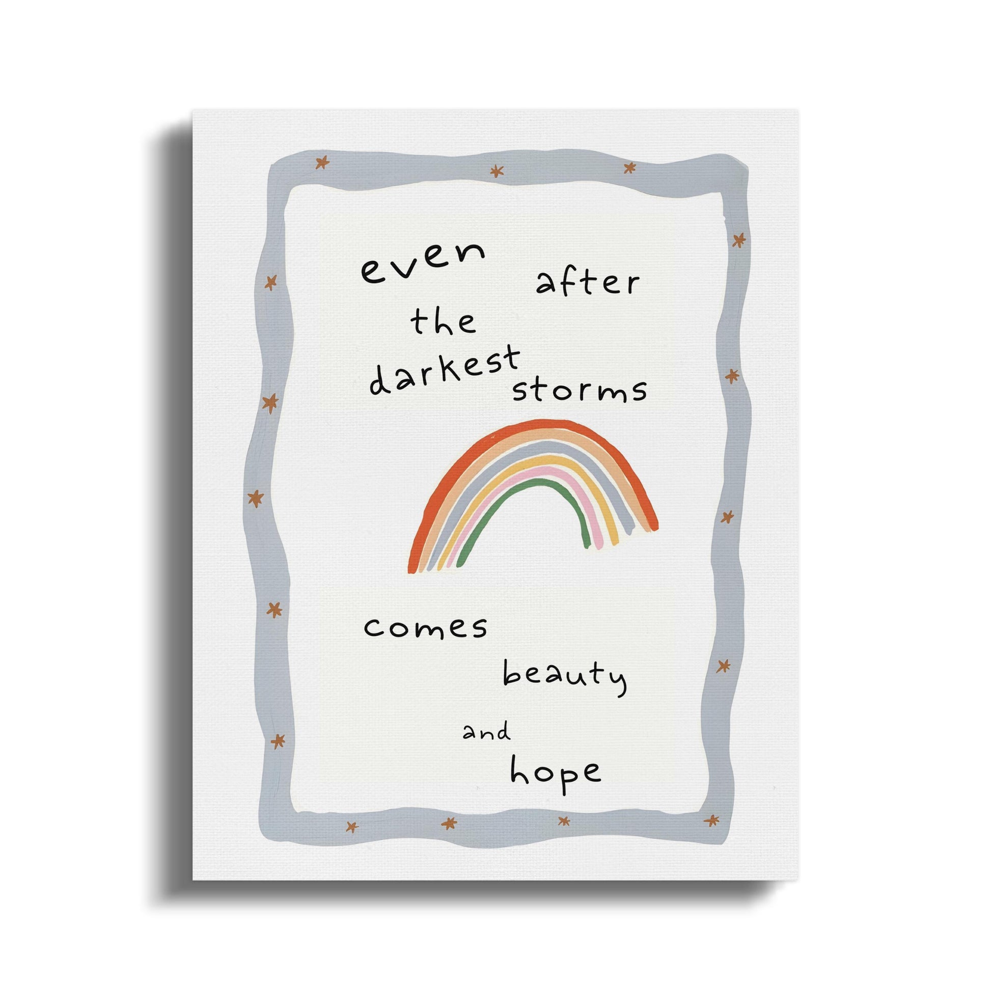 Premium Poster of Even the Darkest Storms Hope Nursery Canvas Wraps