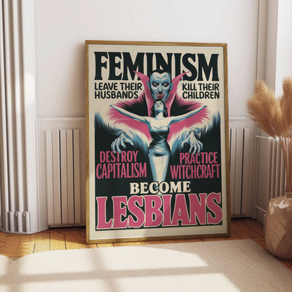 Framed retro feminism art poster displayed on a wooden floor against a white wall. Highlights bold feminist and queer messaging.