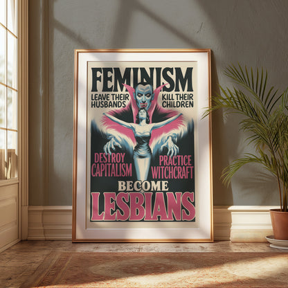 Vintage-style feminism art poster in a wooden frame, placed in a classic room with plants and natural light. Bold feminist messaging.
