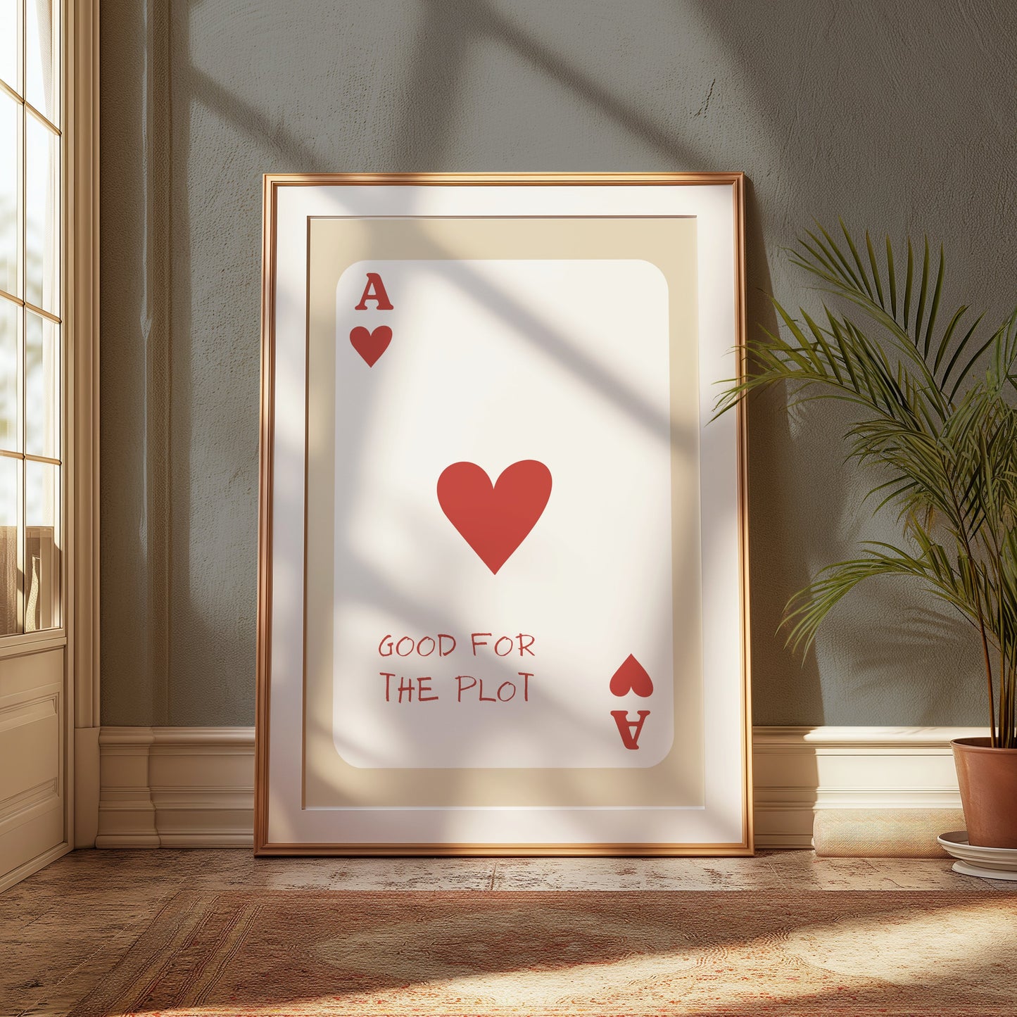 Premium Poster of Good for the Plot Ace of Hearts Card Posters