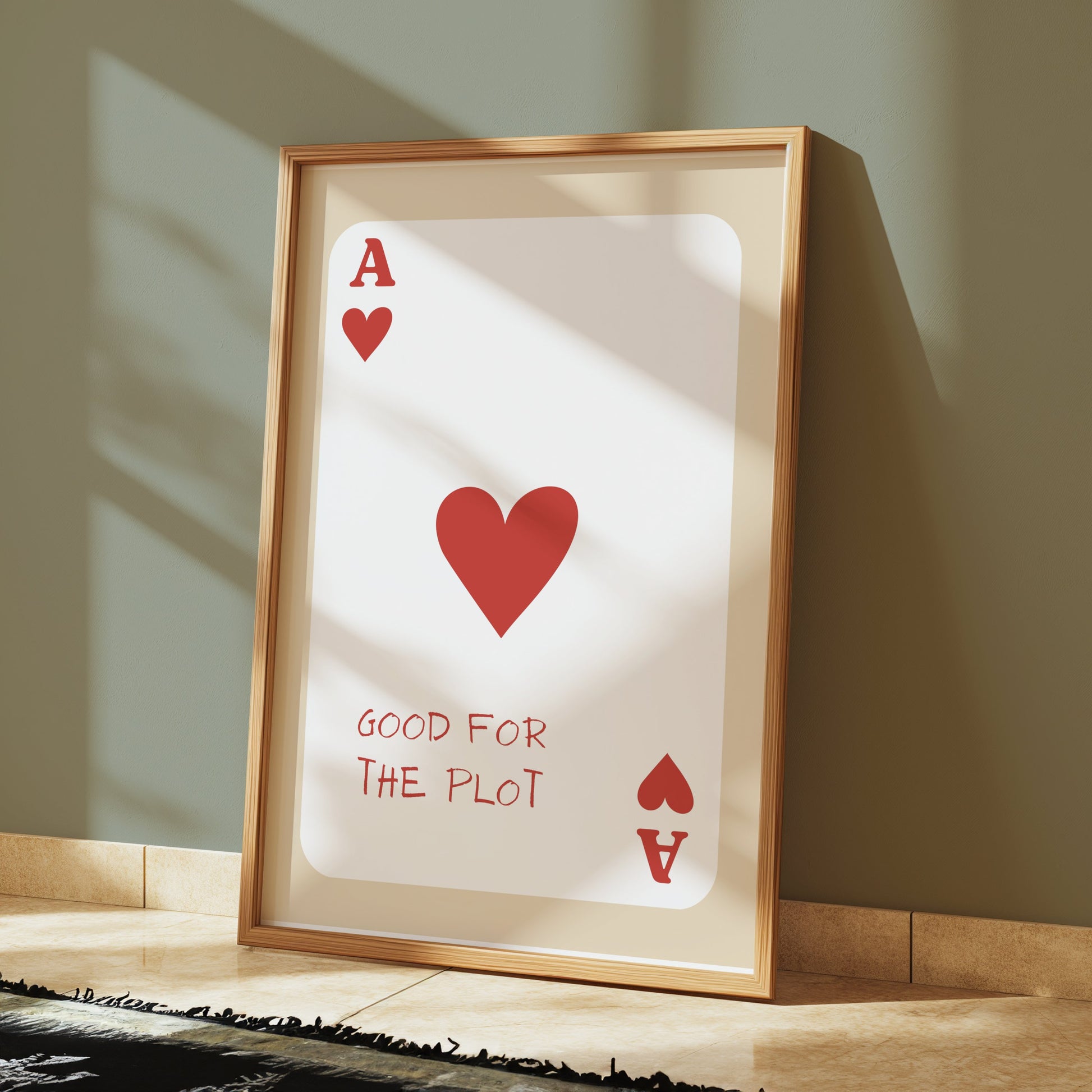 Premium Poster of Good for the Plot Ace of Hearts Card Posters