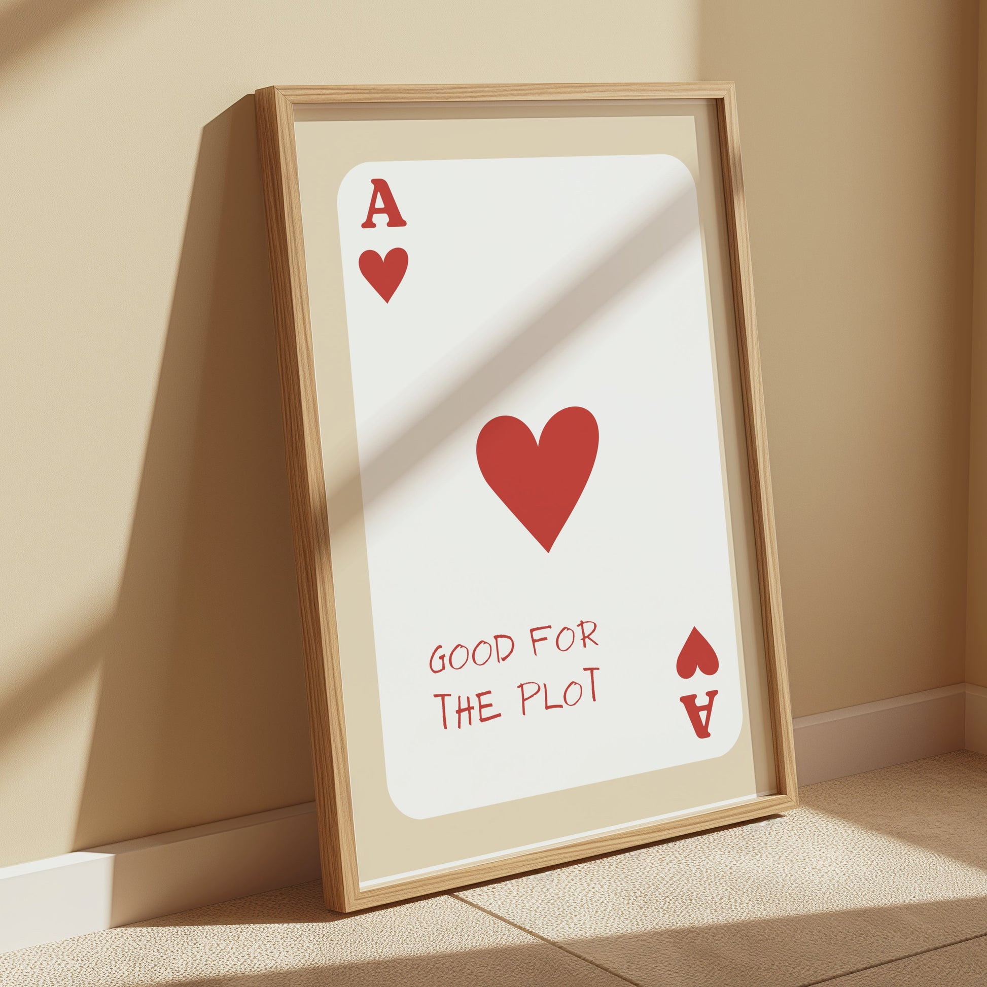 Premium Poster of Good for the Plot Ace of Hearts Card Posters