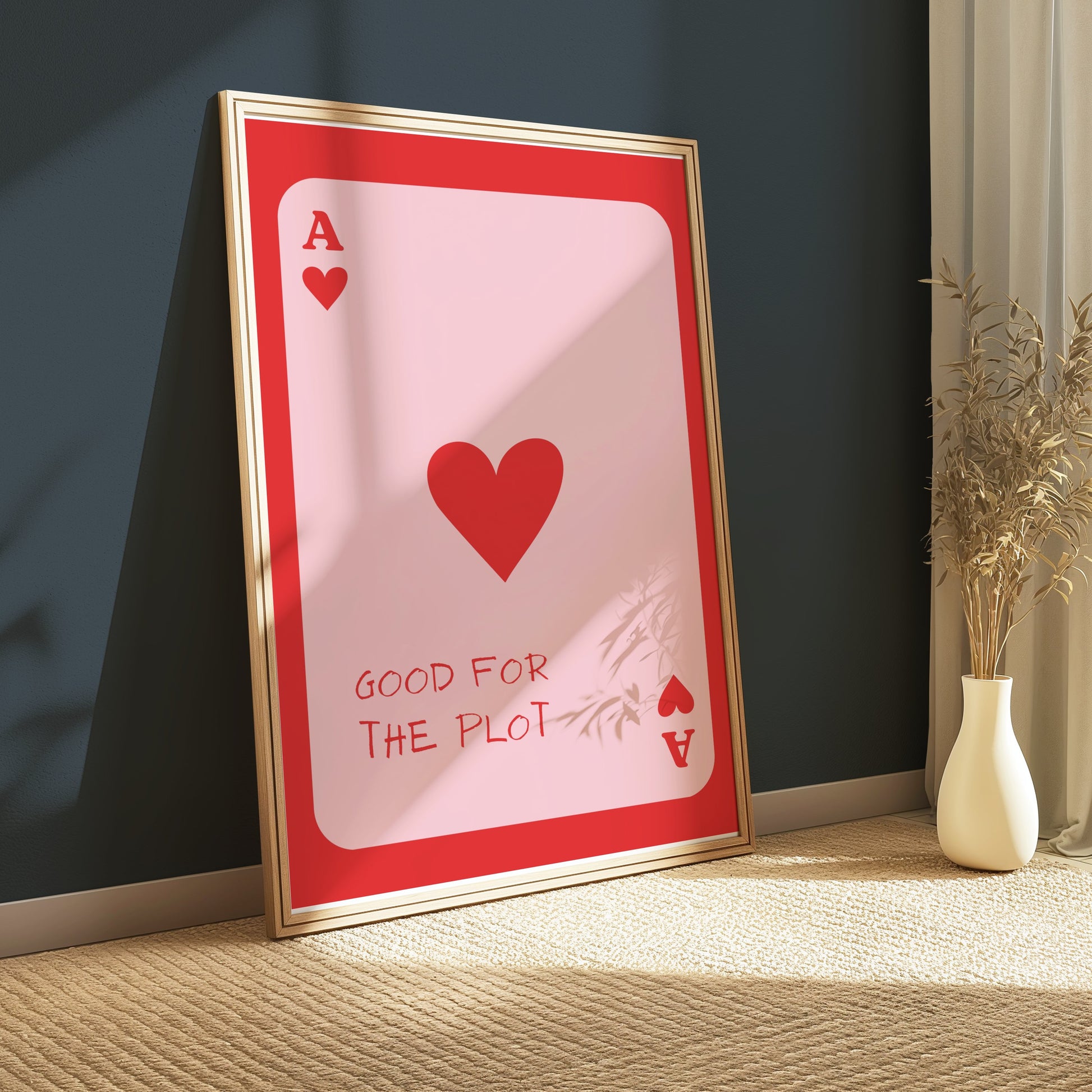Premium Poster of Good for the Plot Ace of Hearts Playing Card Posters