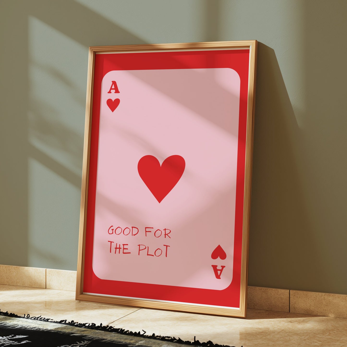 Premium Poster of Good for the Plot Ace of Hearts Playing Card Posters