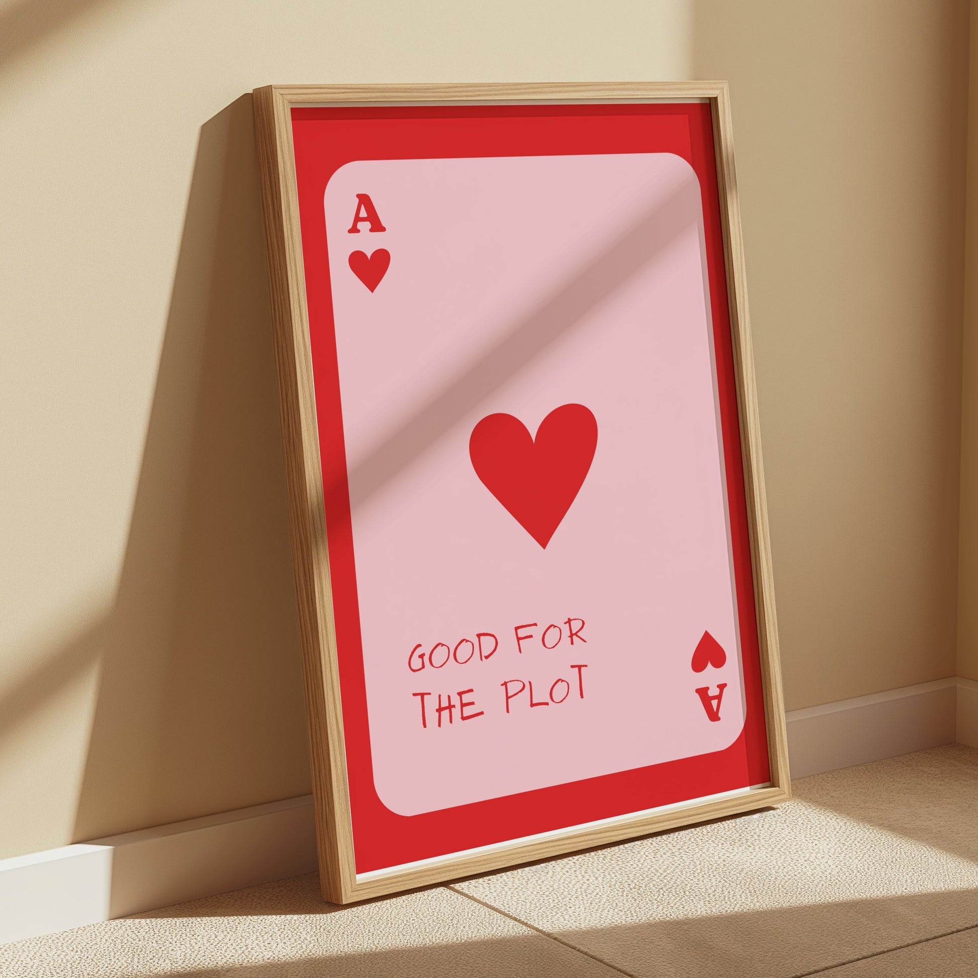 Premium Poster of Good for the Plot Ace of Hearts Playing Card Posters