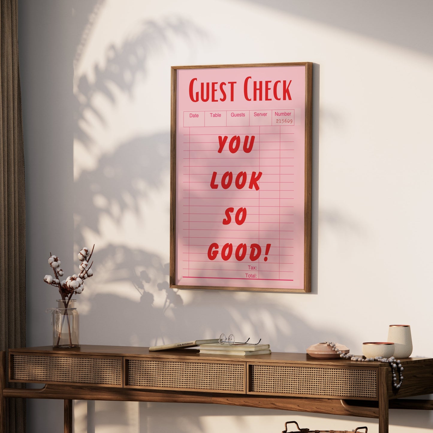 Premium Poster of Guest Check You Look So Good Motivational Posters