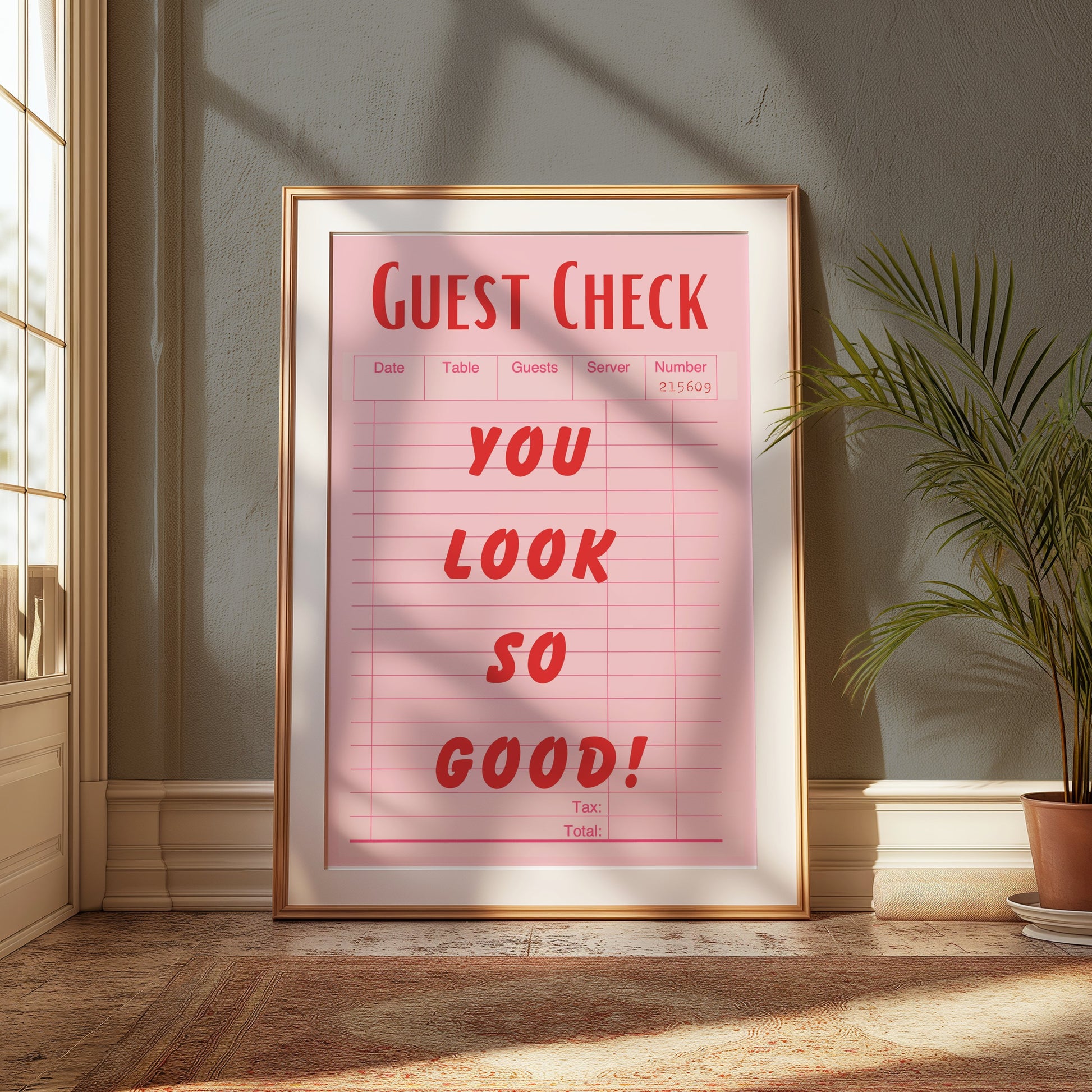 Premium Poster of Guest Check You Look So Good Motivational Posters