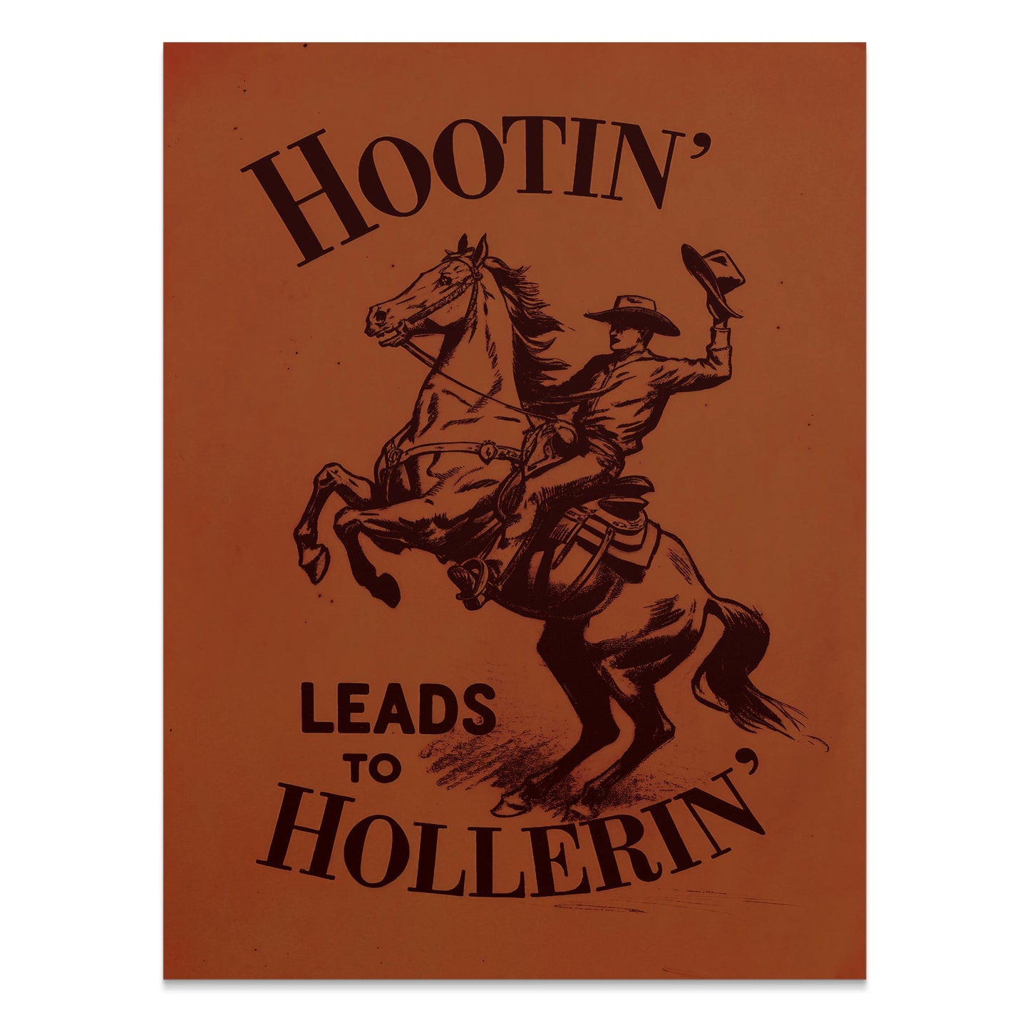 Premium Poster of Hootin Leads to Hollerin Cowboy Art Posters