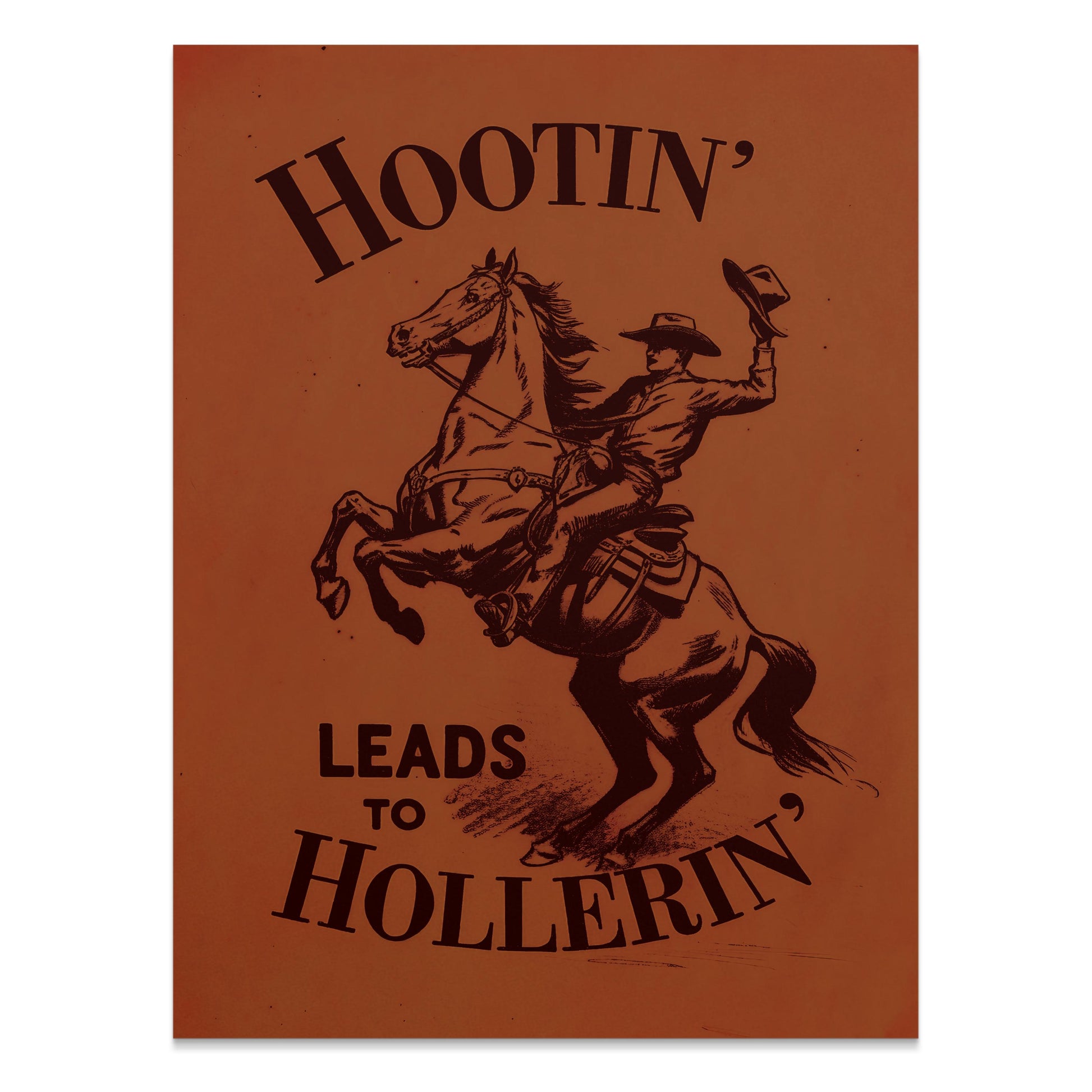 Premium Poster of Hootin Leads to Hollerin Cowboy Art Posters
