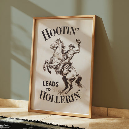 Premium Poster of Hootin Leads to Hollerin Cowboy Riding Posters