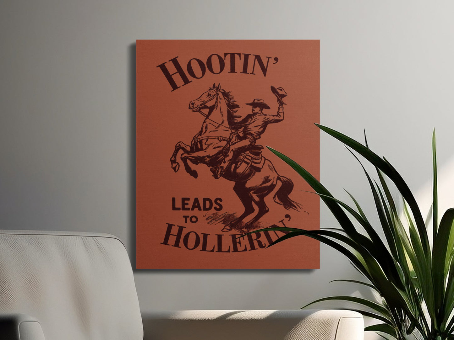 Premium Poster of Hootin Leads to Hollerin Western Canvas Wraps