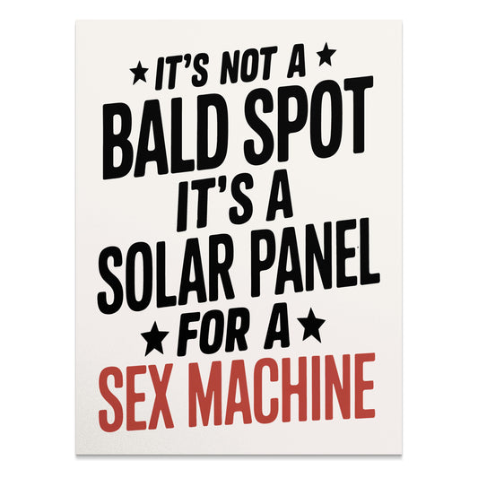 Premium Poster of Humorous Solar Panel For A Sex Machine Quote Posters