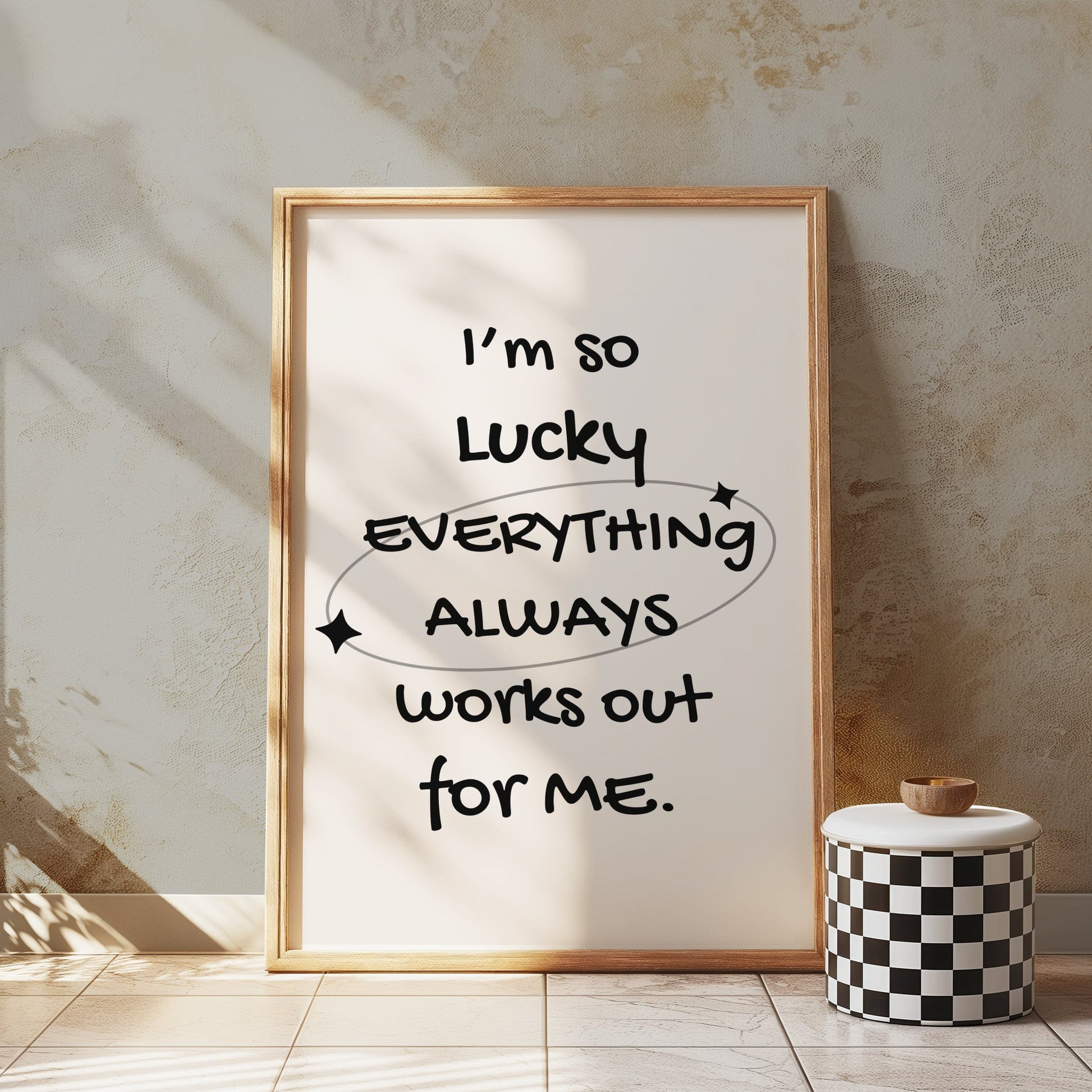 Premium Poster of I'm So Lucky Everything Always Works Out Posters