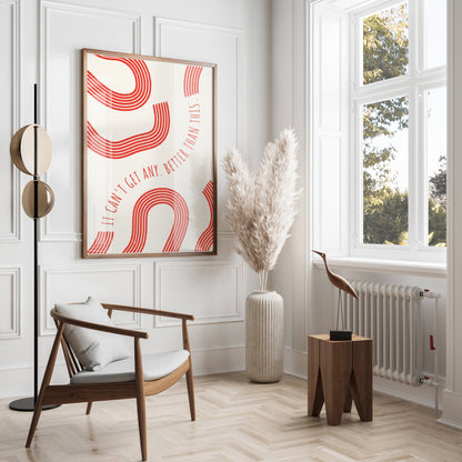 Premium Poster of It Can't Get Any Better Than This Posters