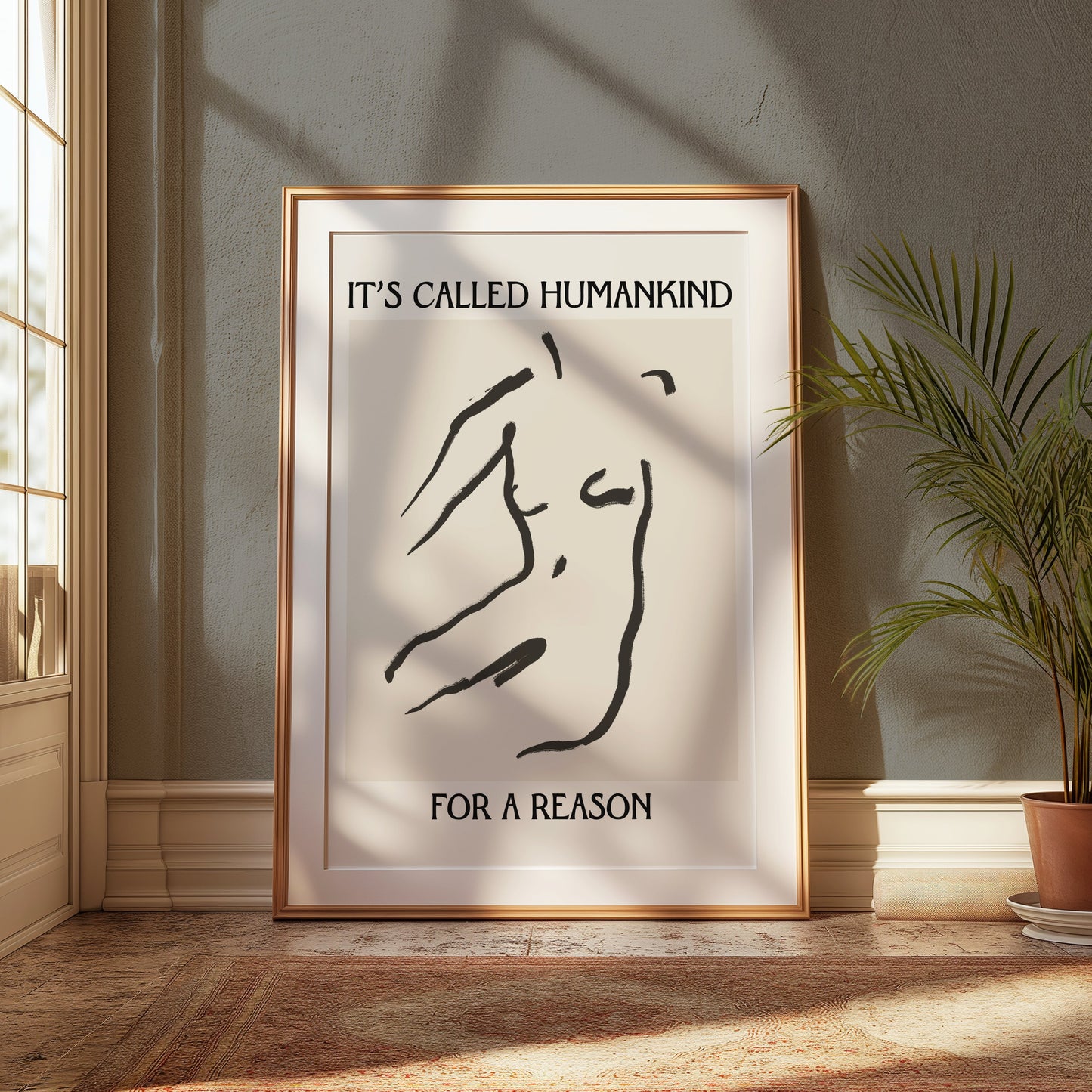 Premium Poster of It's Called Humankind For a Reason Motivational Posters