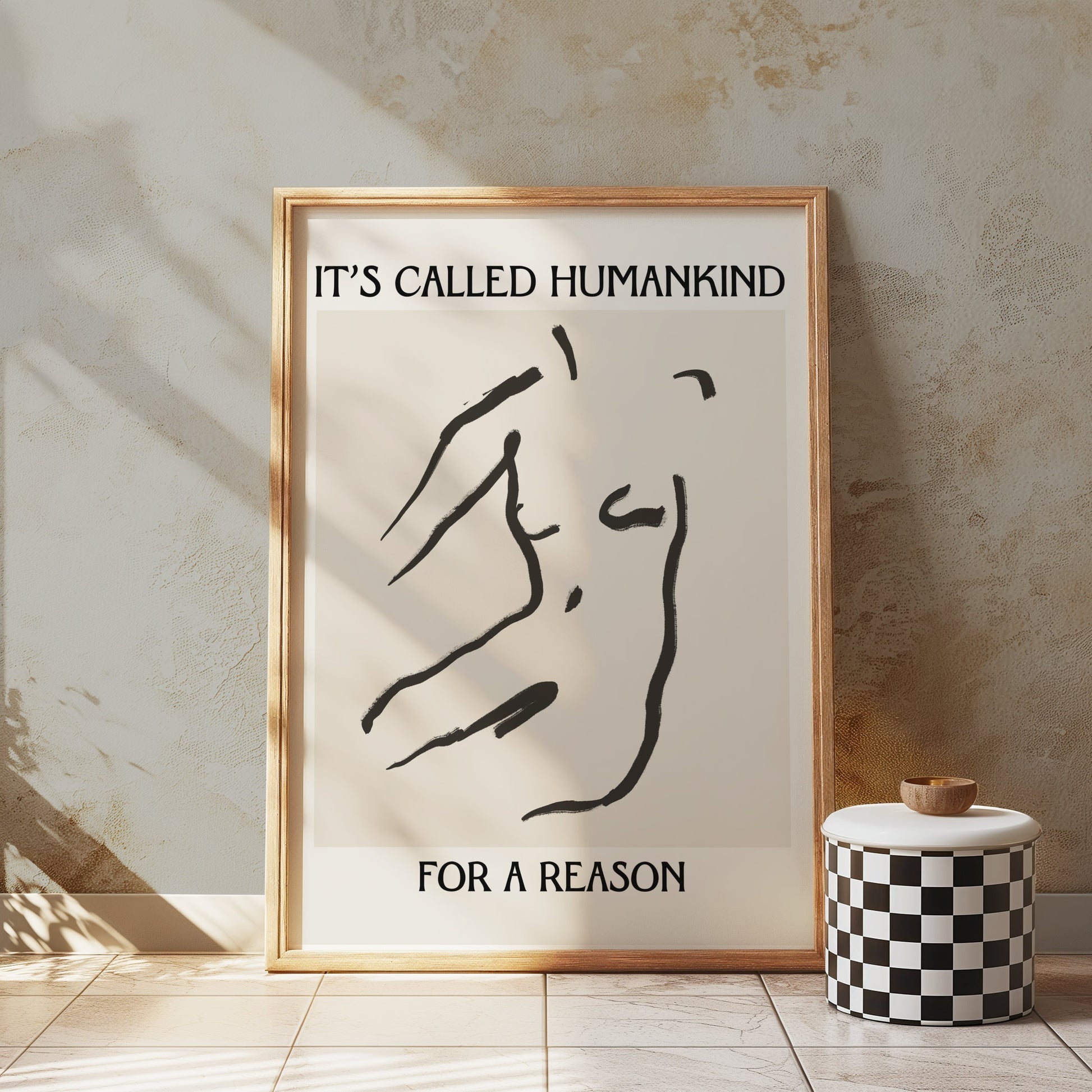 Premium Poster of It's Called Humankind For a Reason Motivational Posters