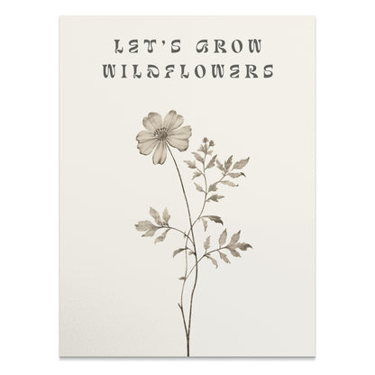 Premium Poster of Let's Grow Wildflowers Typography Art Posters