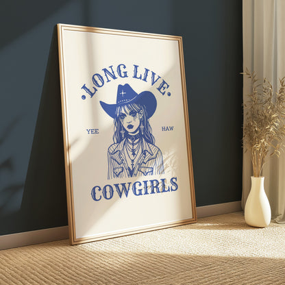 Premium Poster of Long Live Cowgirls Yee Haw Art Prints and Posters