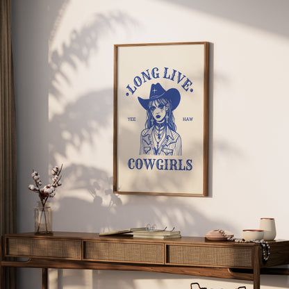 Premium Poster of Long Live Cowgirls Yee Haw Art Prints and Posters