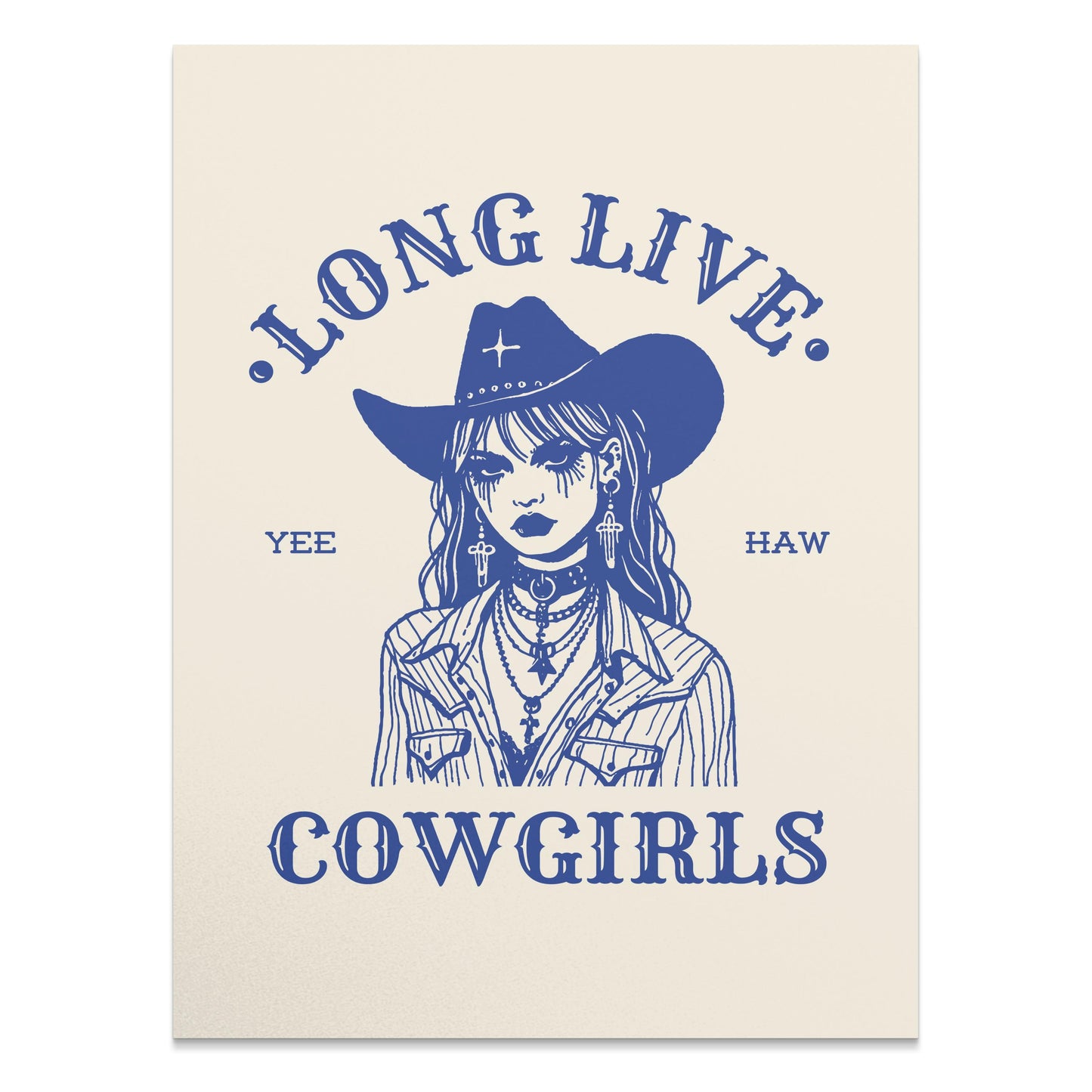 Premium Poster of Long Live Cowgirls Yee Haw Art Prints and Posters
