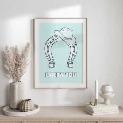 Premium Poster of Lucky You Horseshoe and Cowboy Hat Posters