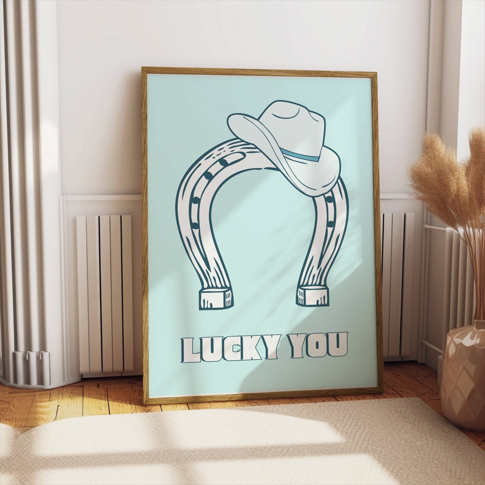 Premium Poster of Lucky You Horseshoe and Cowboy Hat Posters