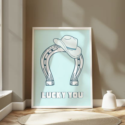Premium Poster of Lucky You Horseshoe and Cowboy Hat Posters