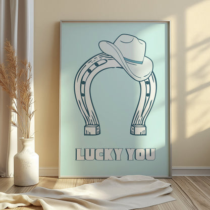 Premium Poster of Lucky You Horseshoe and Cowboy Hat Posters