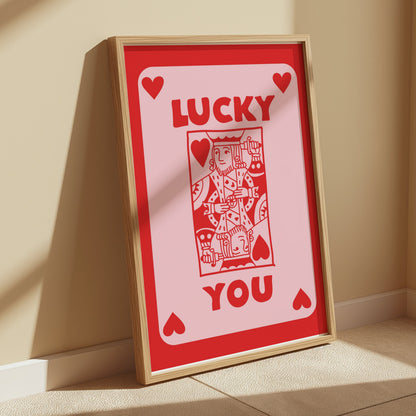 Premium Poster of Lucky You King of Hearts Card Themed Art Posters
