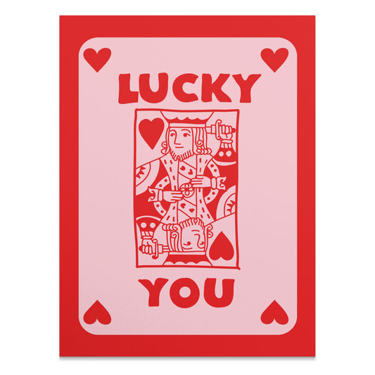 Premium Poster of Lucky You King of Hearts Card Themed Art Posters