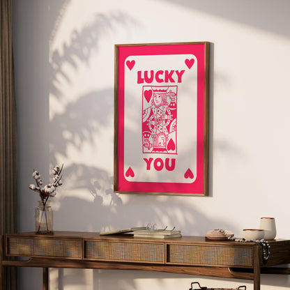 Premium Poster of Lucky You King of Hearts Playing Card Themed Posters