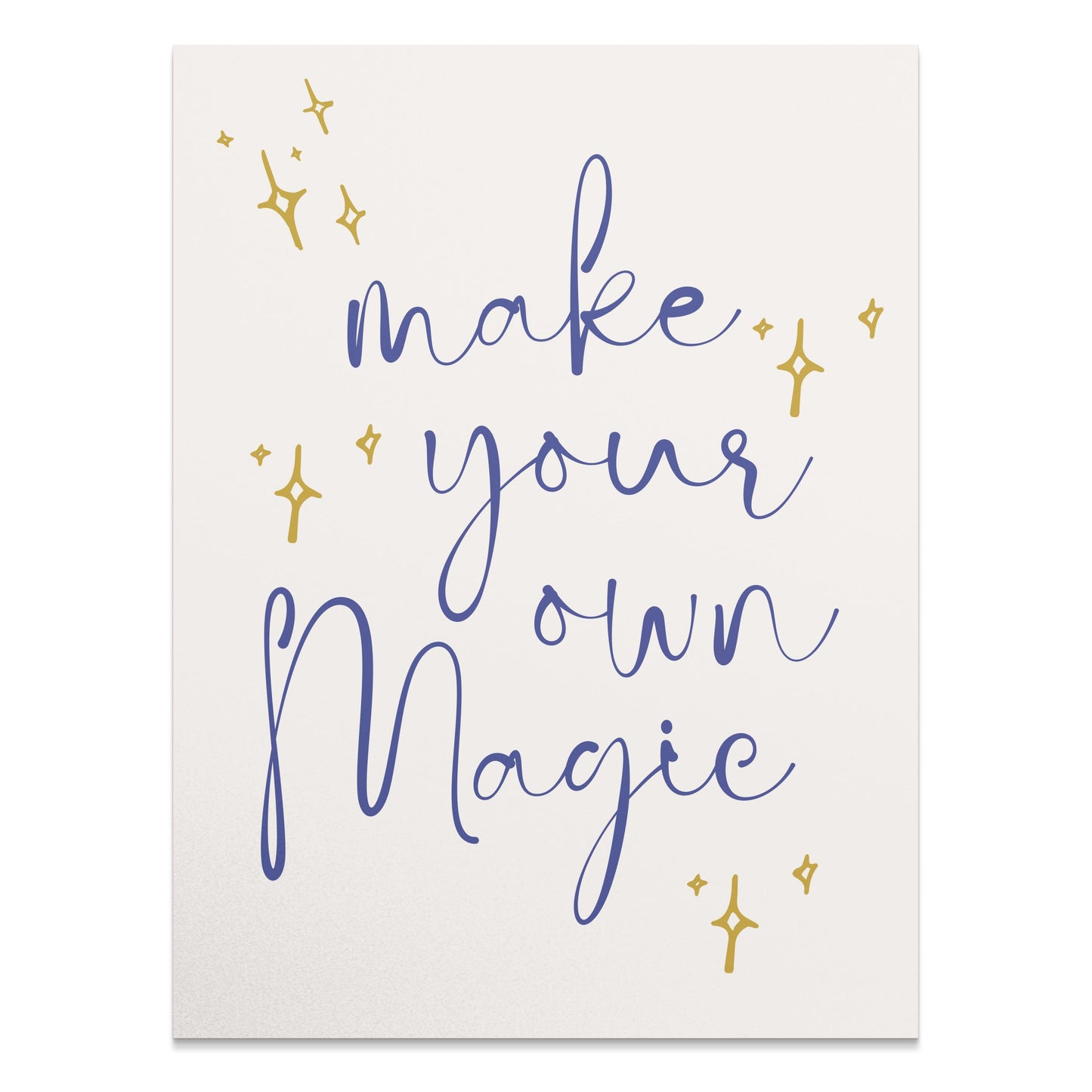 Premium Poster of Make Your Own Magic Motivational Quote Posters