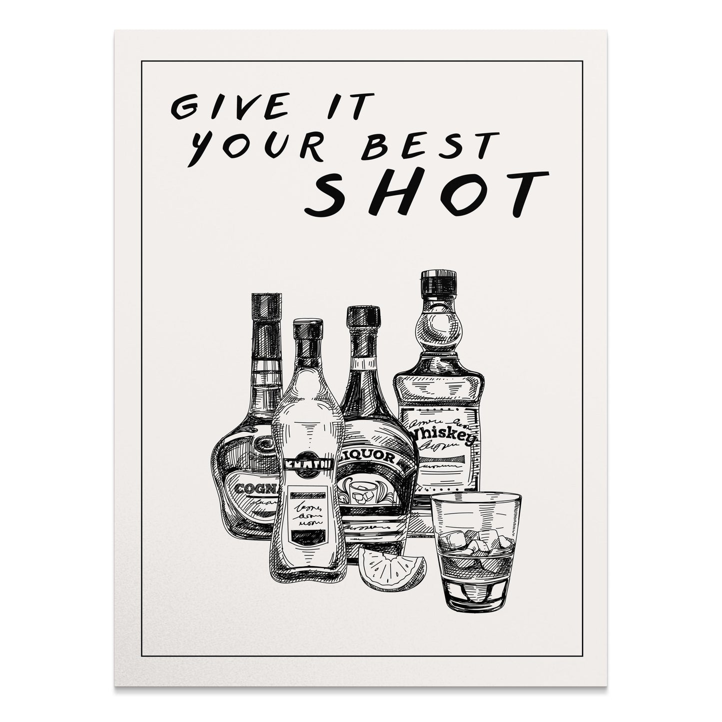Premium Poster of Motivational Bar Art Give It Your Best Shot Posters