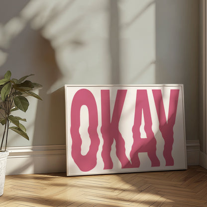 Premium Poster of Okay Text Graphic Art Wall Posters