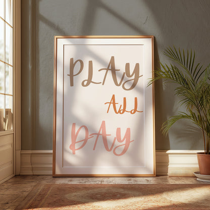Premium Poster of Play All Day Motivational Inspirational Posters