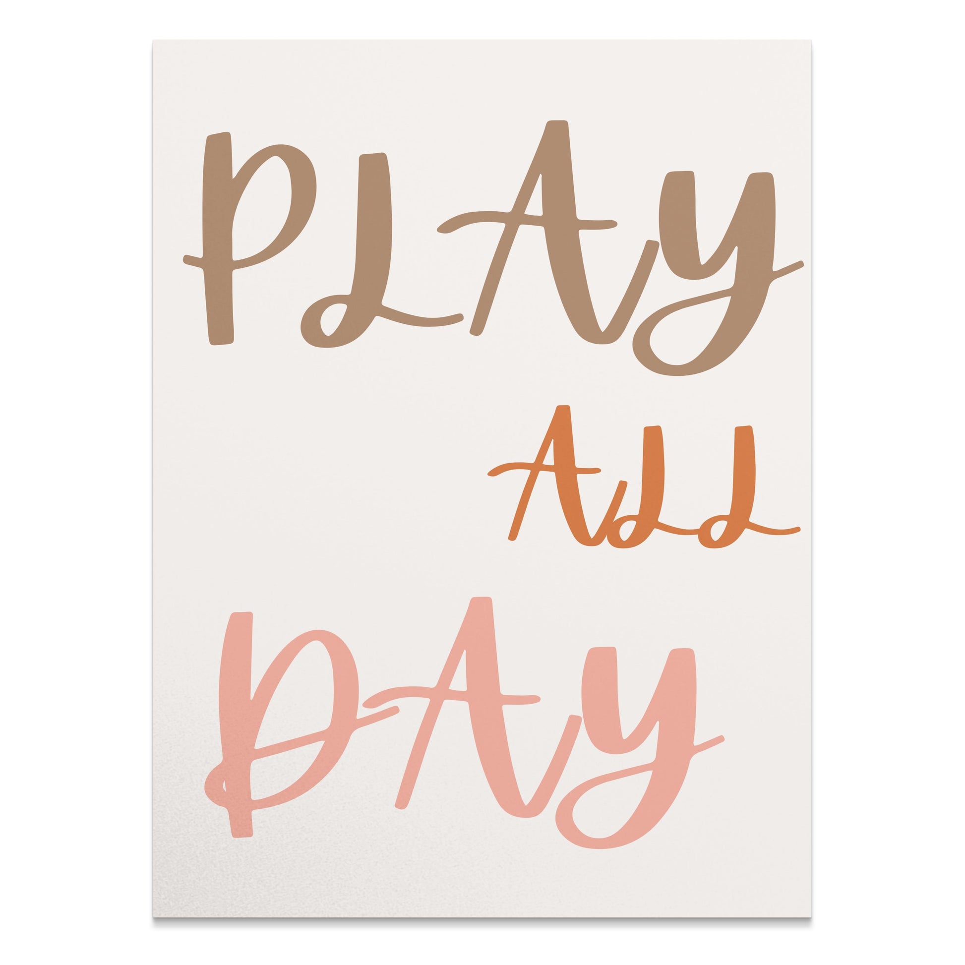 Premium Poster of Play All Day Motivational Inspirational Posters