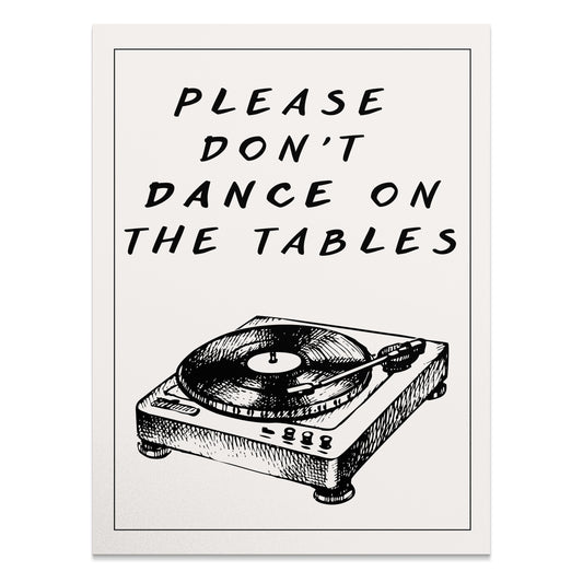 Premium Poster of Please Don't Dance On The Tables Art Posters