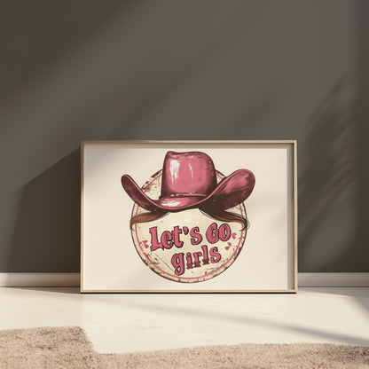 Premium Poster of Retro Cowgirl Hat Let's Go Girls Inspirational Posters
