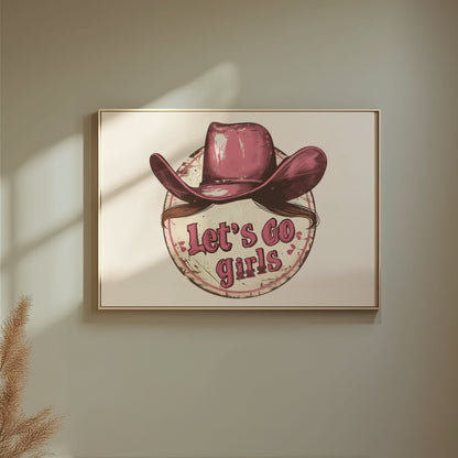 Premium Poster of Retro Cowgirl Hat Let's Go Girls Inspirational Posters