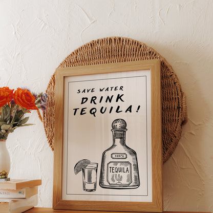 Premium Poster of Save Water Drink Tequila Decorative Art Posters