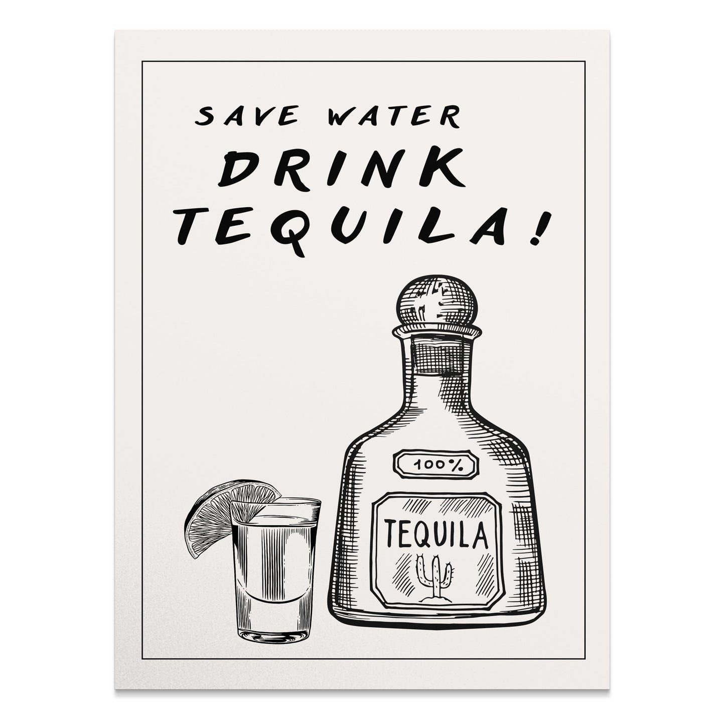 Premium Poster of Save Water Drink Tequila Decorative Posters